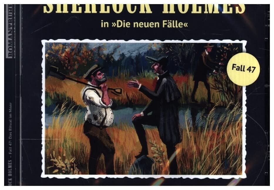 Sherlock Holmes - Neue Fälle 47. Das Ritual im Moor Radio Plays