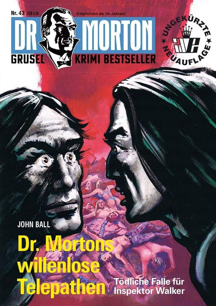 Dr. Morton 43: Dr. Mortons willenlose Telepathen Horror & Mystery