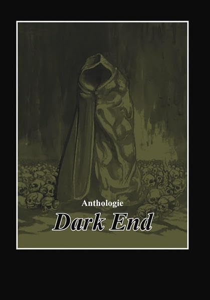 Dark End: Die zehnte Geisterspiegel-Anthologie Horror & Mystery