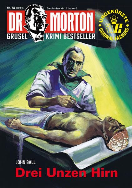 Dr. Morton 74: Drei Unzen Hirn Horror & Mystery