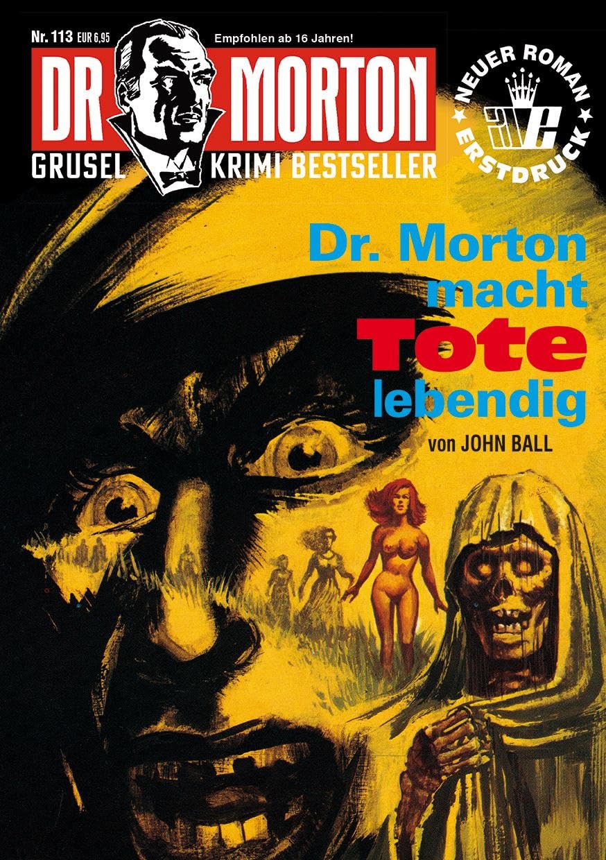 Dr. Morton 113: Dr. Morton macht Tote lebendig Horror & Mystery