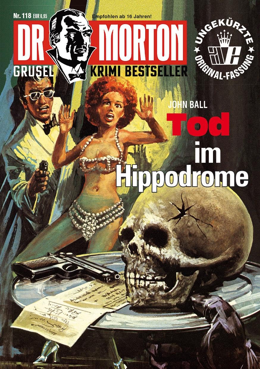 Dr. Morton 118: Tod im Hippodrome (Dr. Morton: Grusel-Krimi-Bestseller) Horror & Mystery