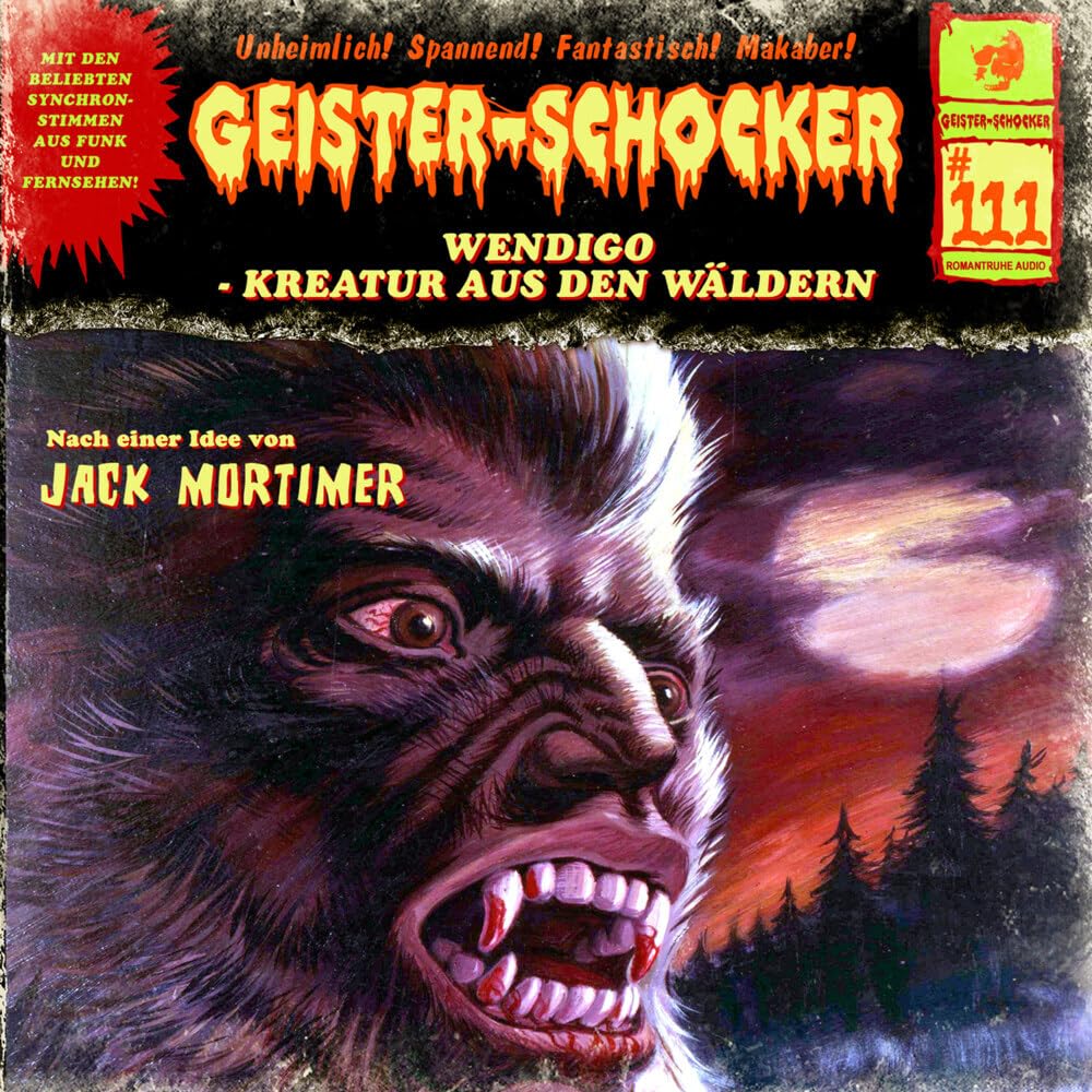 Geister Schocker CD 111: Wendigo - Kreatur aus den Wäldern (Geister Schocker Hörspiel) Horror & Mystery