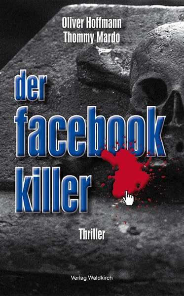Der Facebook-Killer: Thriller Contemporary literature