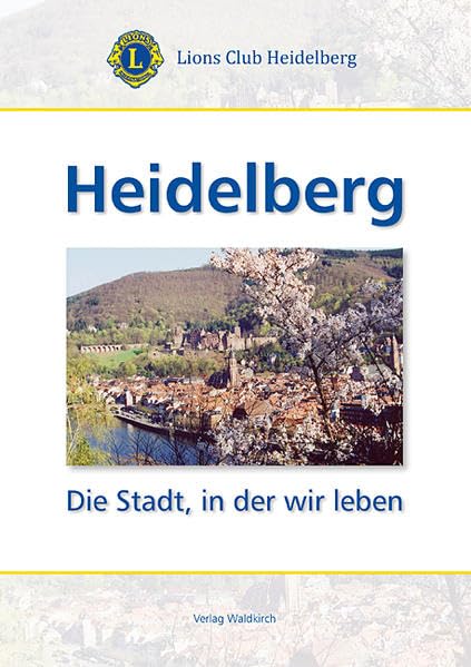 Heidelberg: Die Stadt, in der wir leben Contemporary literature