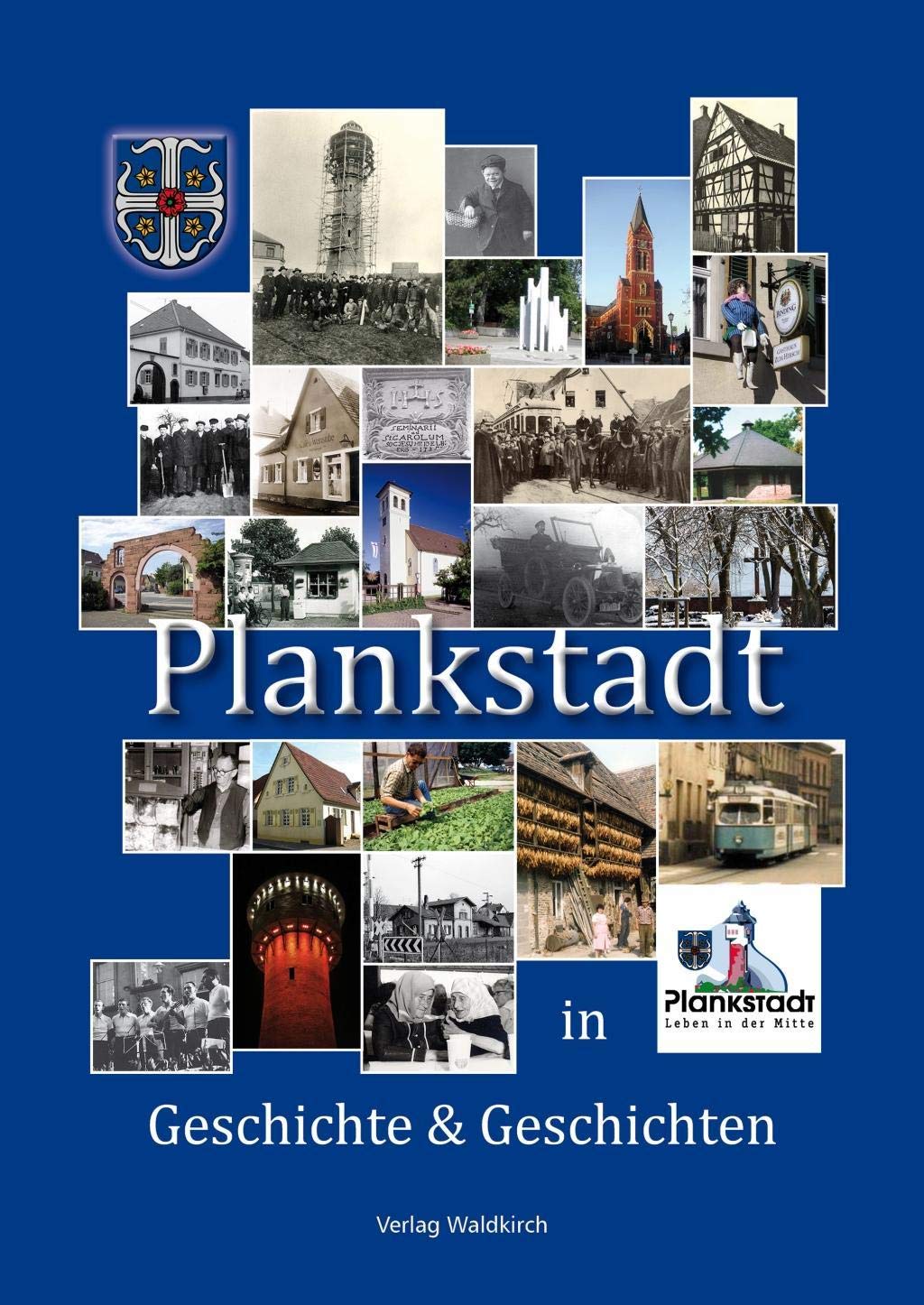 Plankstadt in Geschichte und Geschichten Politics & History