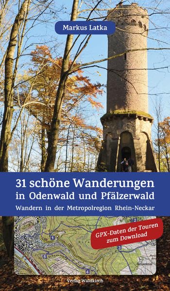 31 schöne Wanderungen in Odenwald und Pfälzerwald book