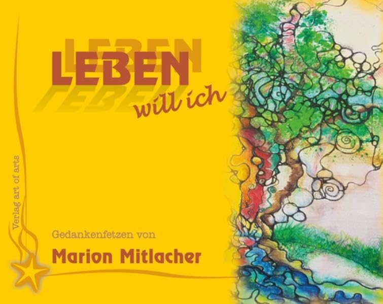 Leben will ich: Gedankenfetzen Lifestyle
