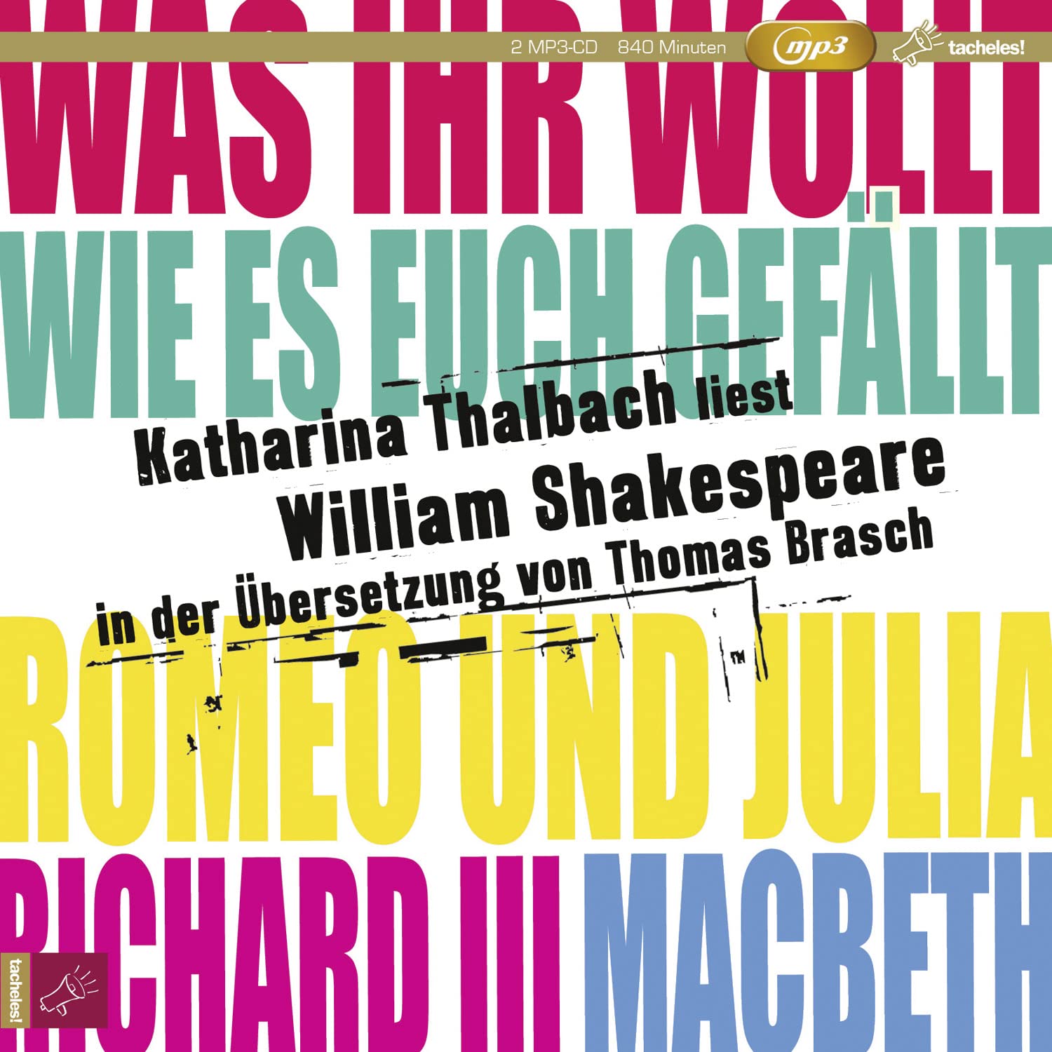 Katharina Thalbach liest William Shakespeare in der Übersetzung von Thomas Brasch: Inhalt: Richard III, Was ihr wollt, Wie es euch gefällt, Romeo und Julia, Macbeth Classics