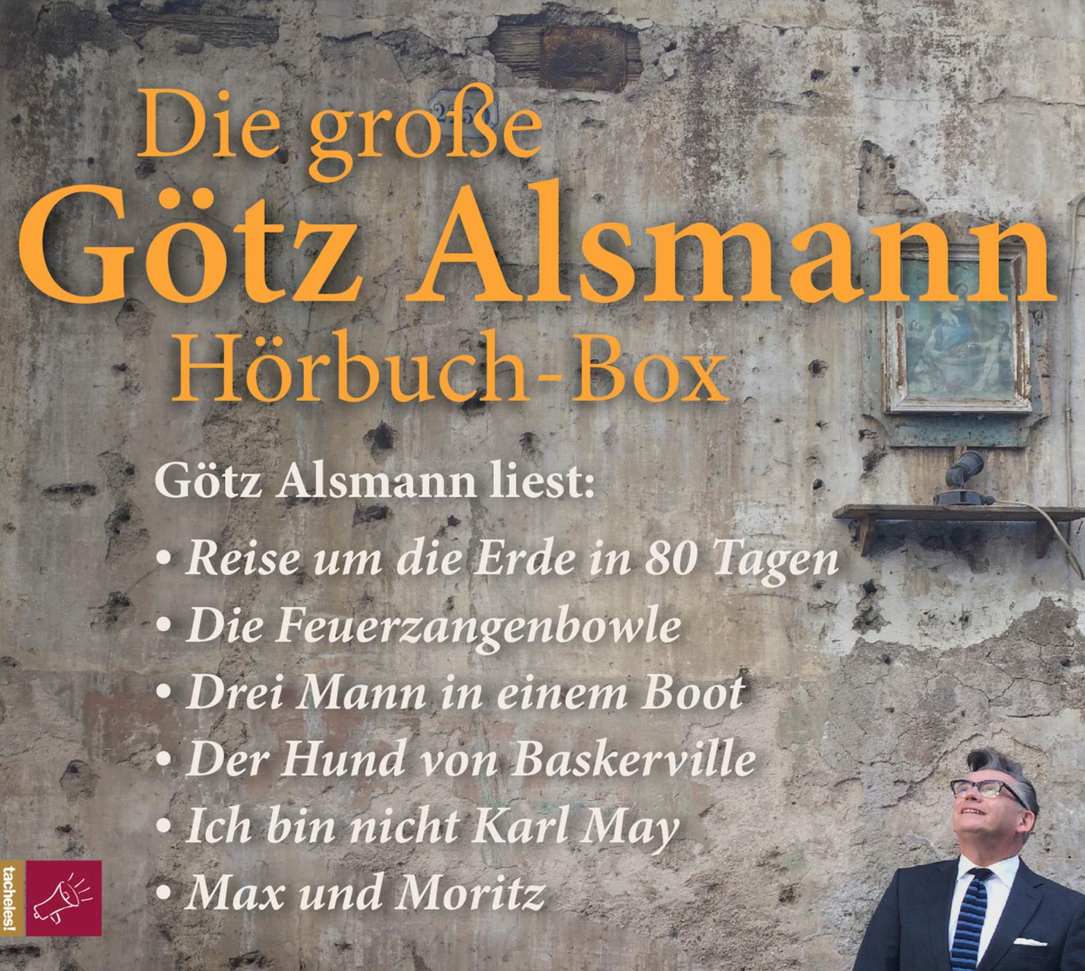 Die große Götz Alsmann Hörbuch-Box: Drei Mann in einem Boot / Die Feuerzangenbowle / Der Hund von Baskerville / Ich bin nicht Karl May / Max und Moritz / Reise um die Erde in 80 Tagen Classics
