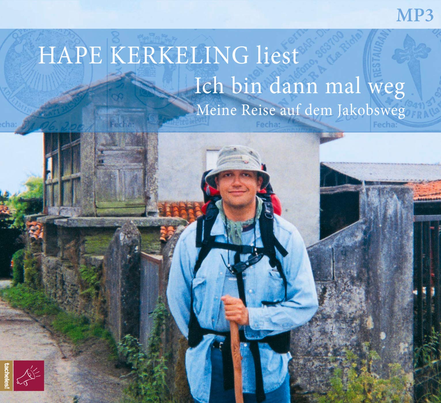 Ich bin dann mal weg: Meine Reise auf dem Jakobsweg Travelogues