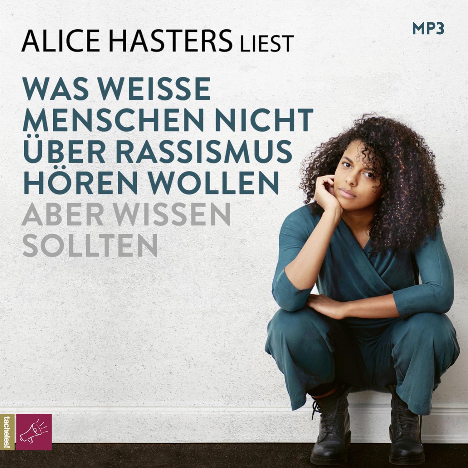 Was weiße Menschen nicht über Rassismus hören wollen, aber wissen sollten Books