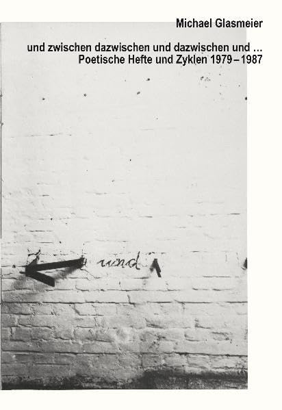 und zwischen dazwischen und dazwischen und …: Künstlerbuch Contemporary literature