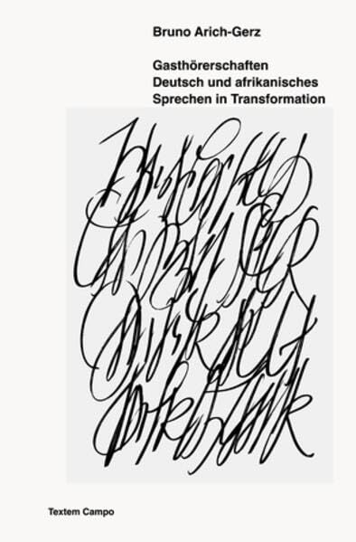 Gasthörerschaften – Deutsch und afrikanisches Sprechen in Transformation (Campo: Kunst und Ethnografie) Contemporary literature