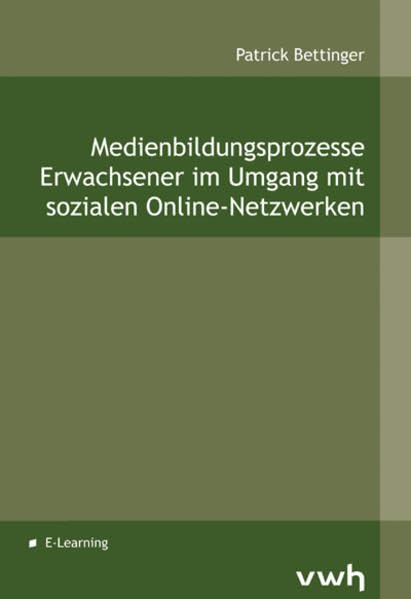 Medienbildungsprozesse Erwachsener im Umgang mit sozialen Online-Netzwerken Computer Science