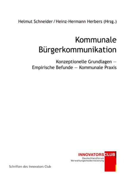 Kommunale Bürgerkommunikation: Konzeptionelle Grundlagen – Empirische Befunde – Kommunale Praxis book