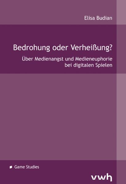 Bedrohung oder Verheißung?: Über Medienangst und Medieneuphorie bei digitalen Spielen Law