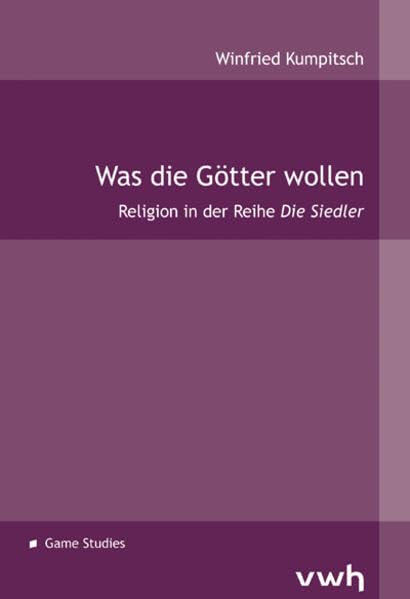 Was die Götter wollen: Religion in der Reihe „Die Siedler“ Law