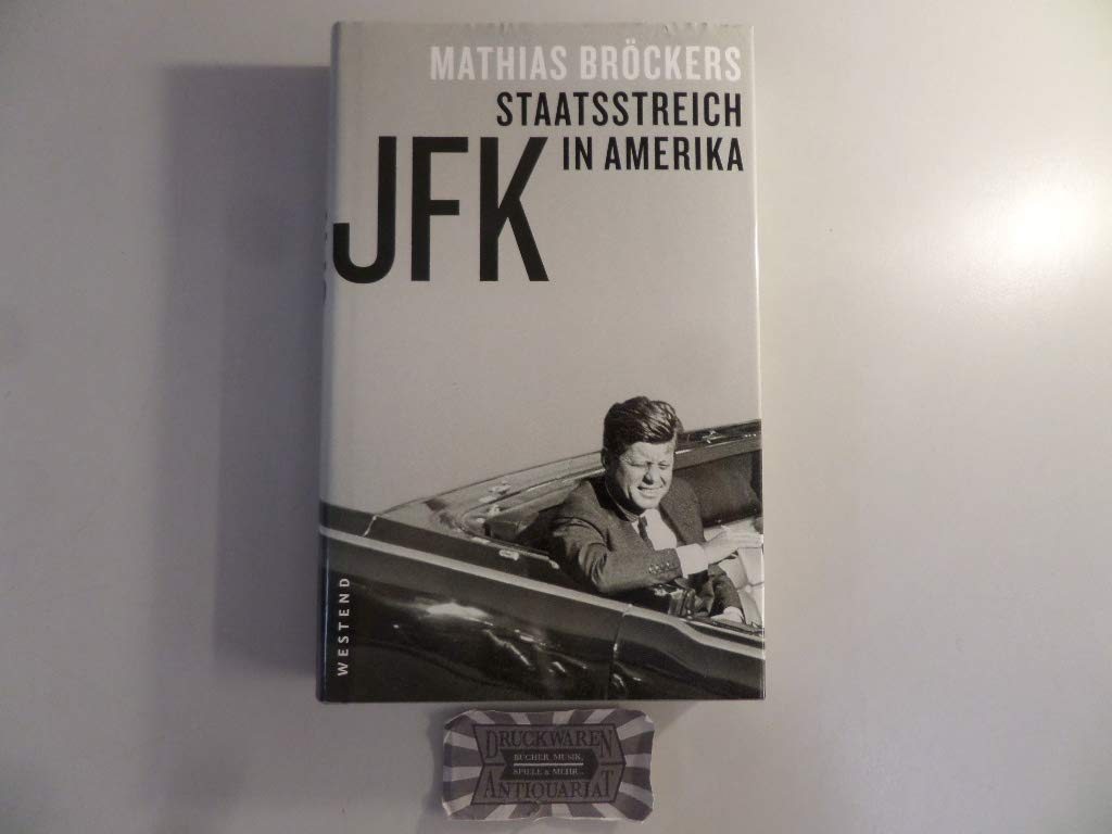 JFK - Staatsstreich in Amerika Politics & History