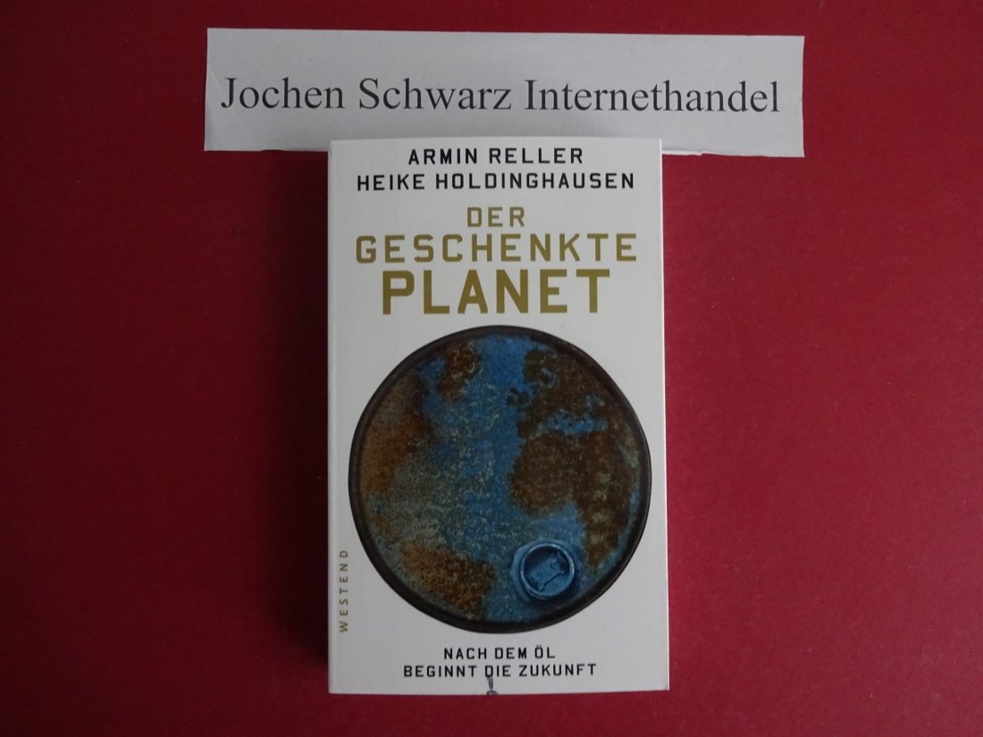 Der geschenkte Planet: Nach dem Öl beginnt die Zukunft Law