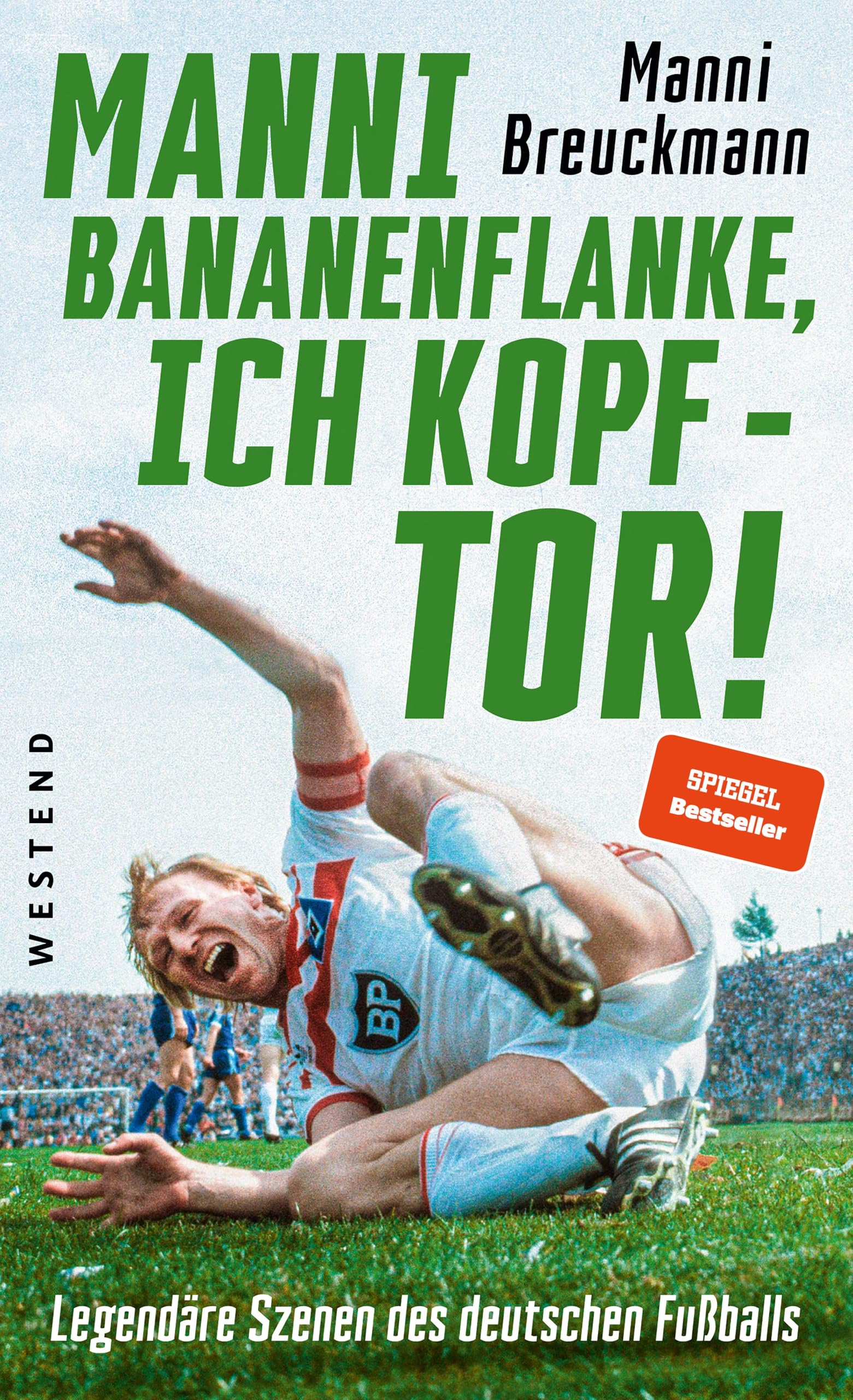 "Manni Bananenflanke, ich Kopf - Tor!" Media & Communication