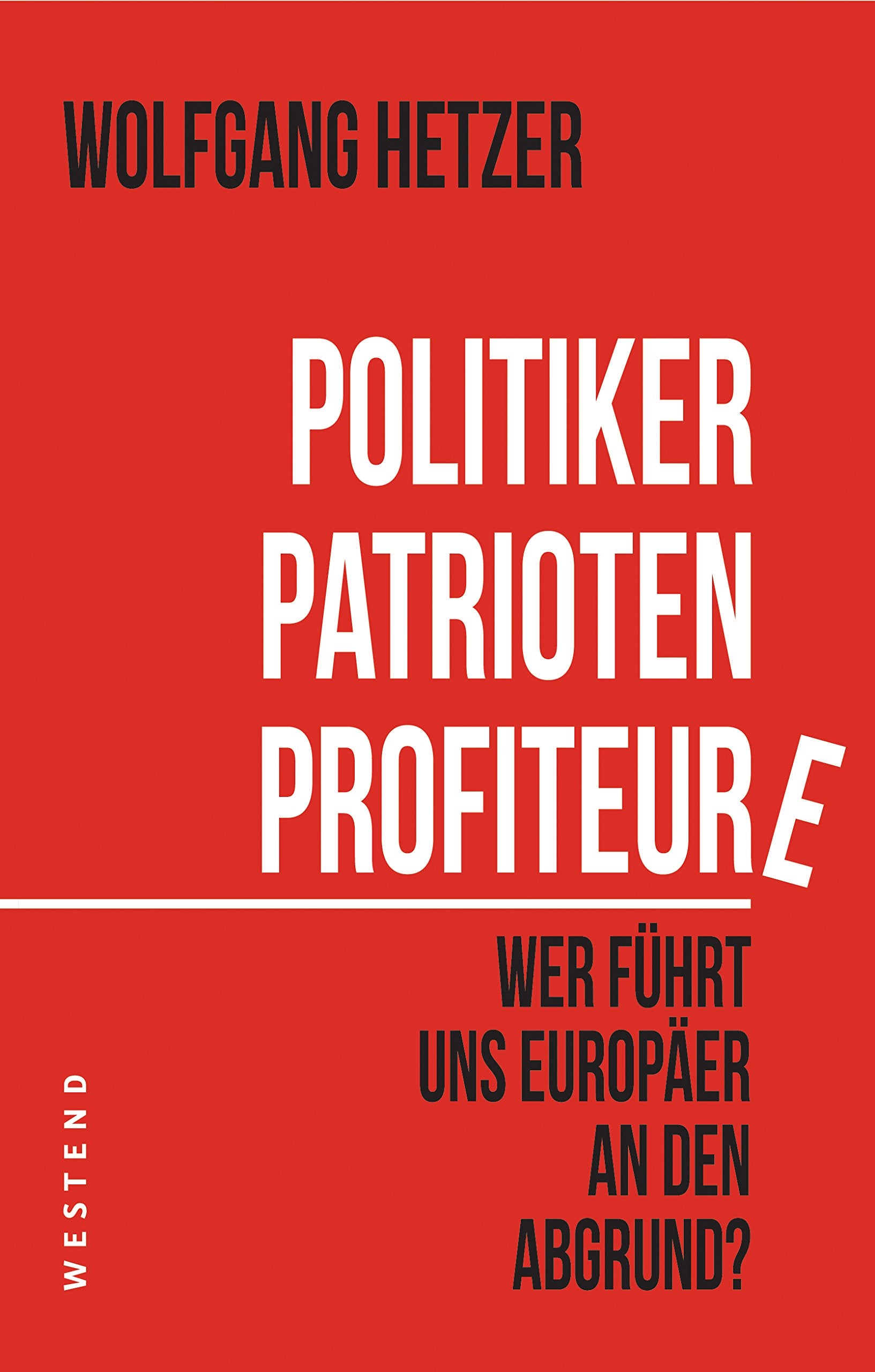 Politiker, Patrioten, Profiteure book
