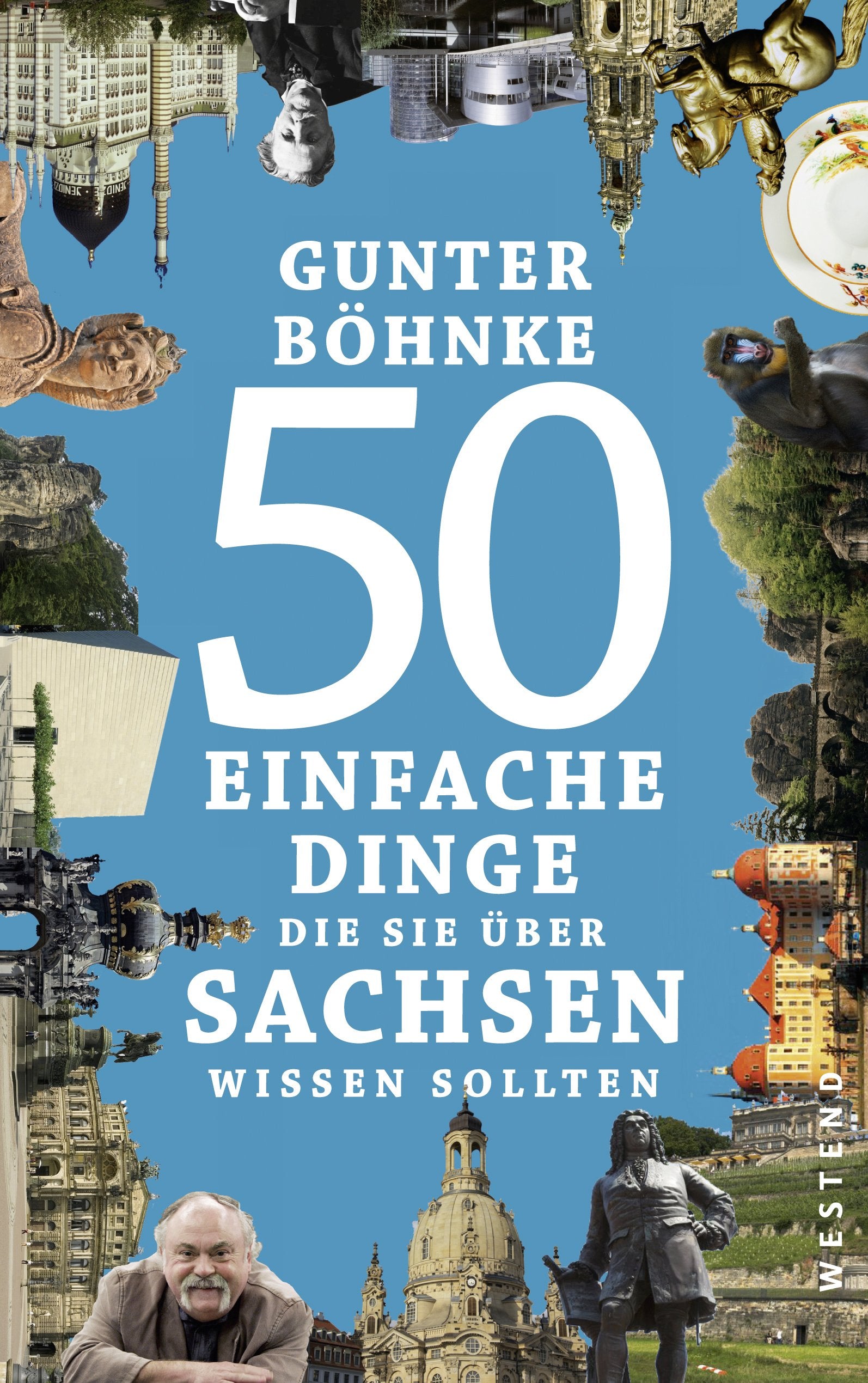 50 einfache Dinge, die Sie über Sachsen wissen sollten Social Sciences