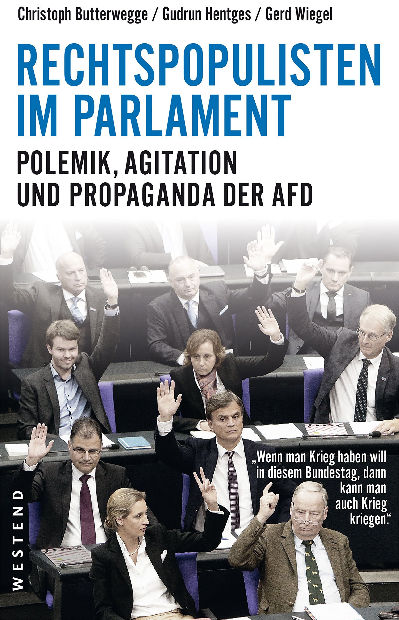 Rechtspopulisten im Parlament: Polemik, Agitation und Propaganda der AfD Social Sciences