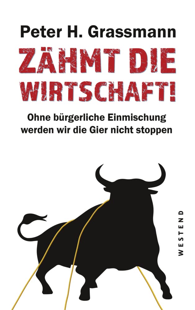 Zähmt die Wirtschaft! Business, Finance & Career Books