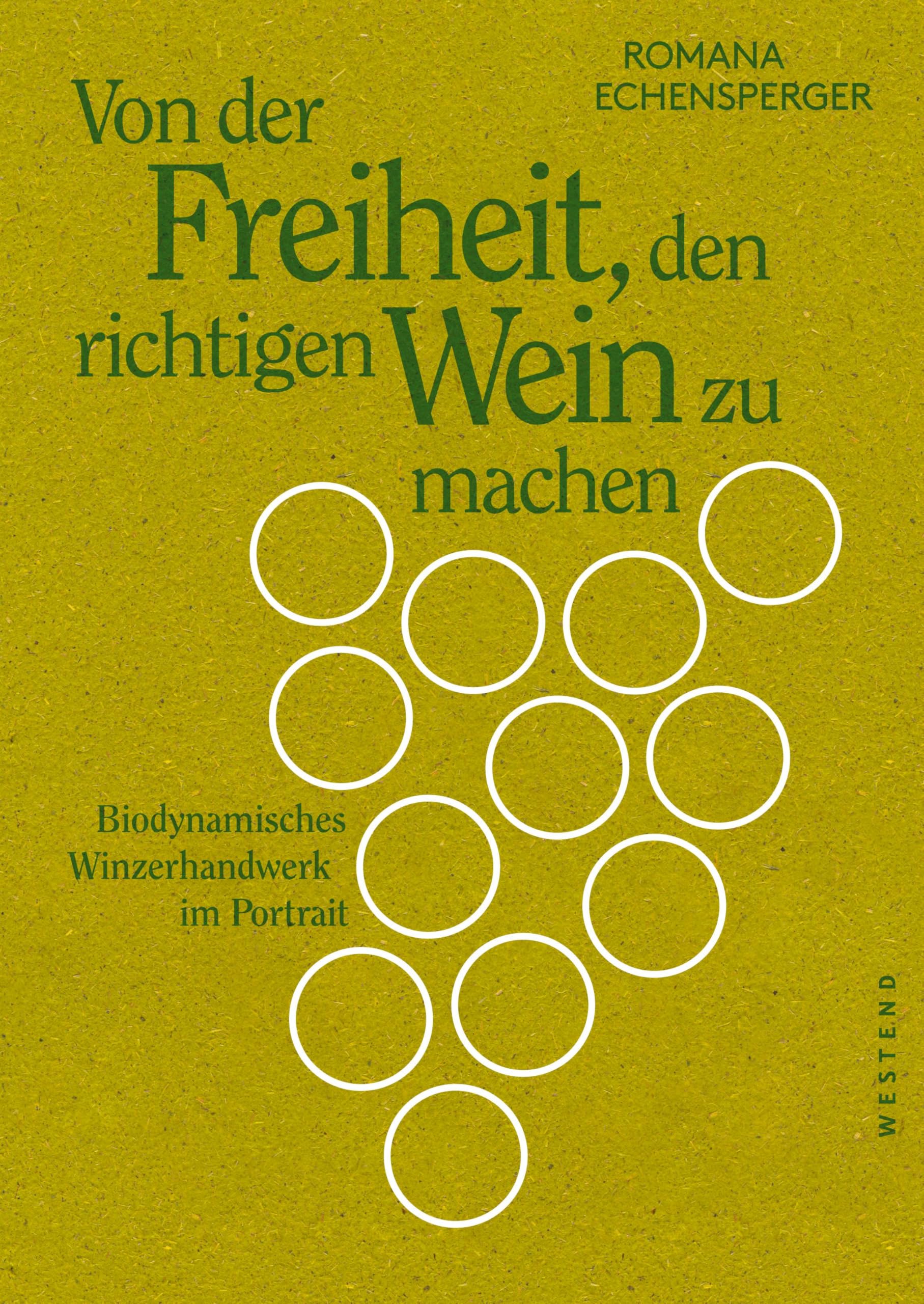 Von der Freiheit, den richtigen Wein zu machen Social Sciences
