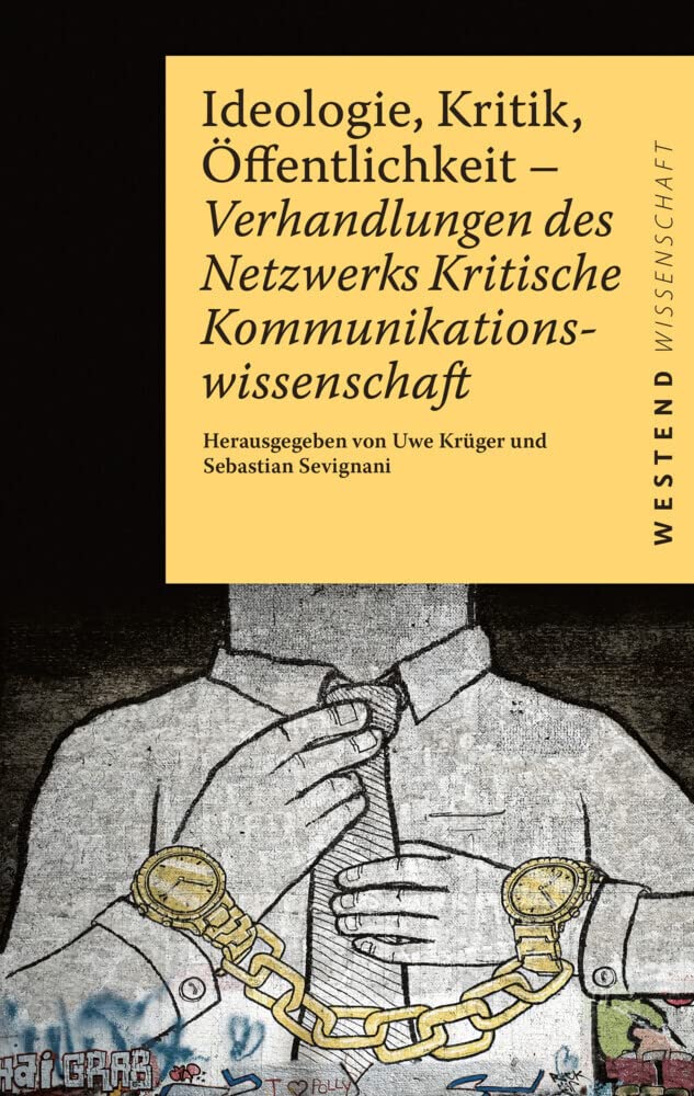 Ideologie, Kritik, Öffentlichkeit Media & Communication
