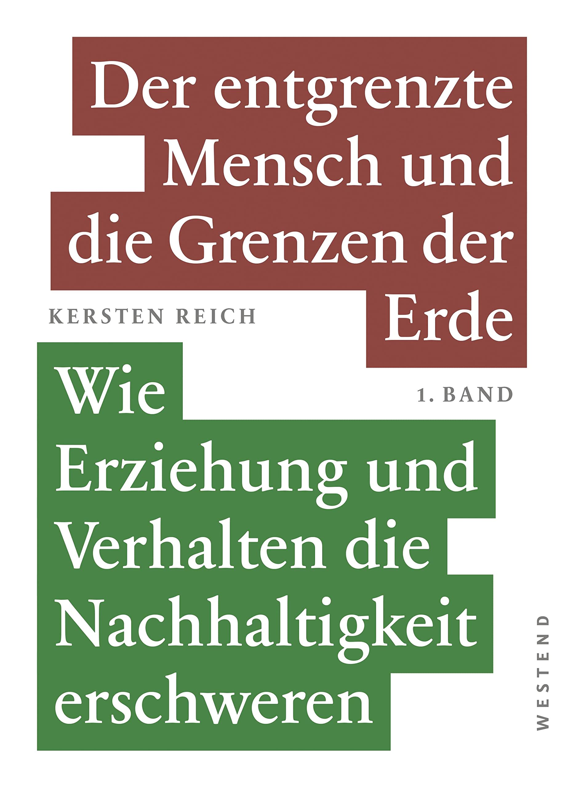 Der entgrenzte Mensch und die Grenzen der Erde - Band 1 Philosophy