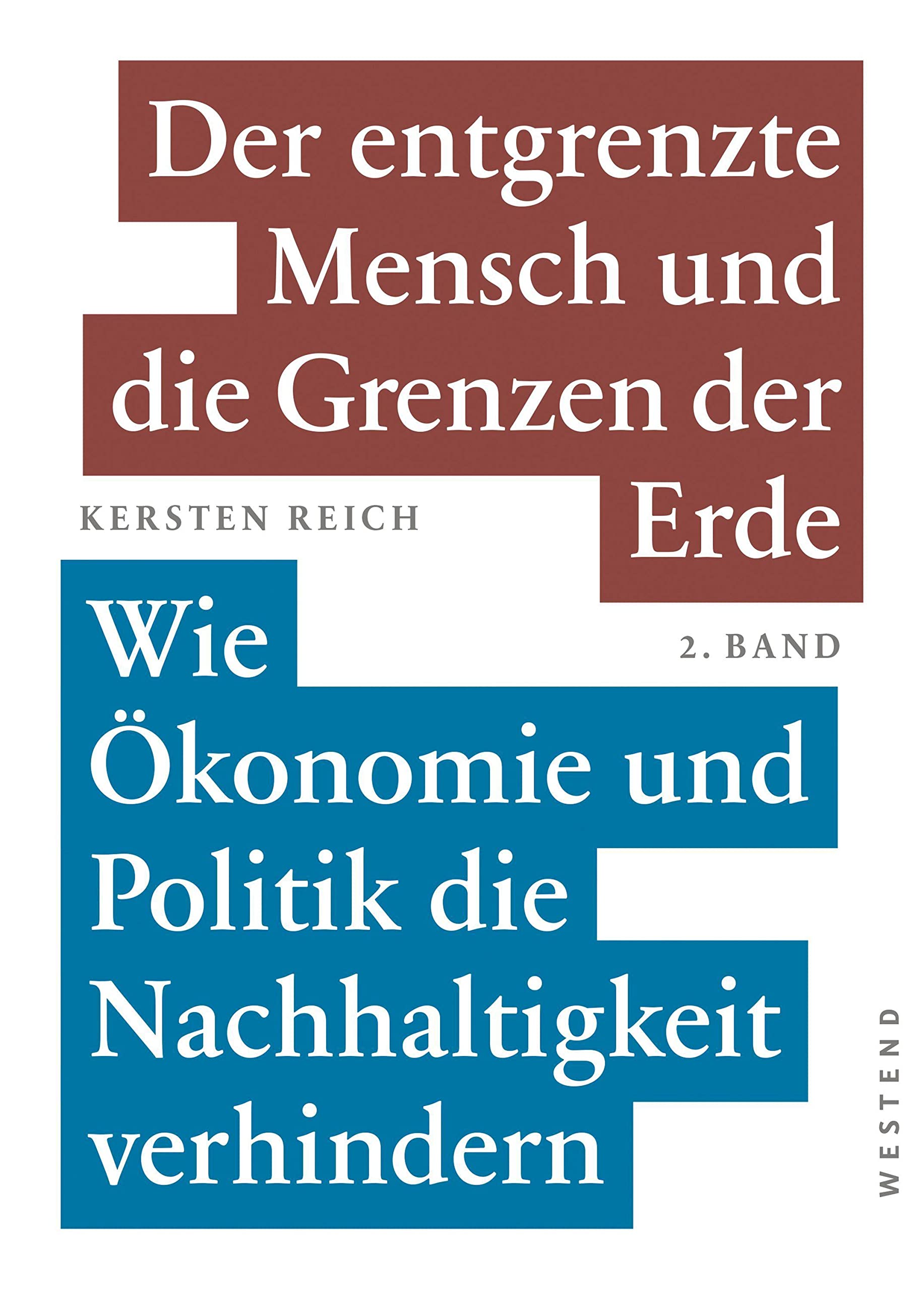 Der entgrenzte Mensch und die Grenzen der Erde - Band 2 Philosophy