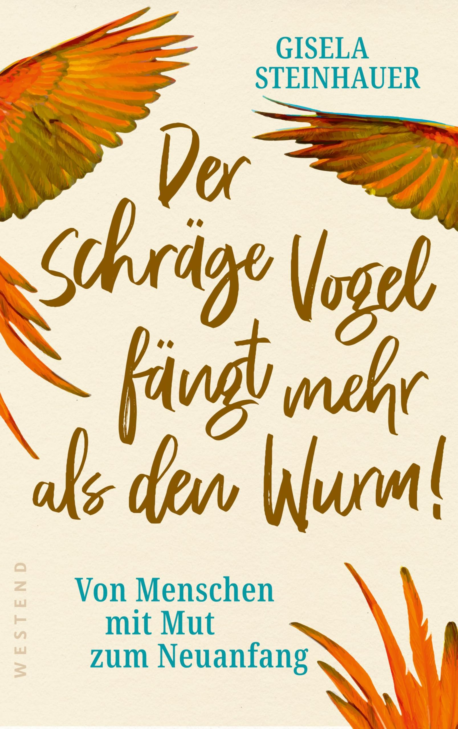 Der schräge Vogel fängt mehr als den Wurm Books