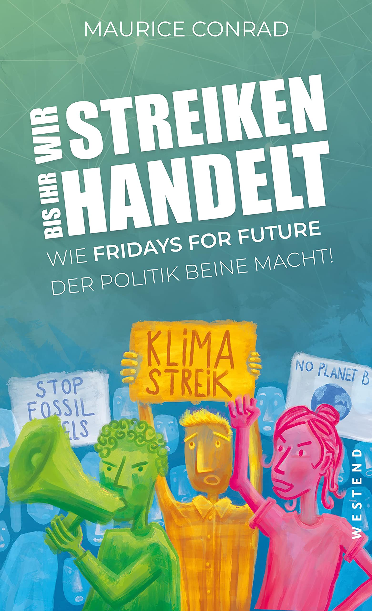 "Wir streiken, bis ihr handelt!" Books