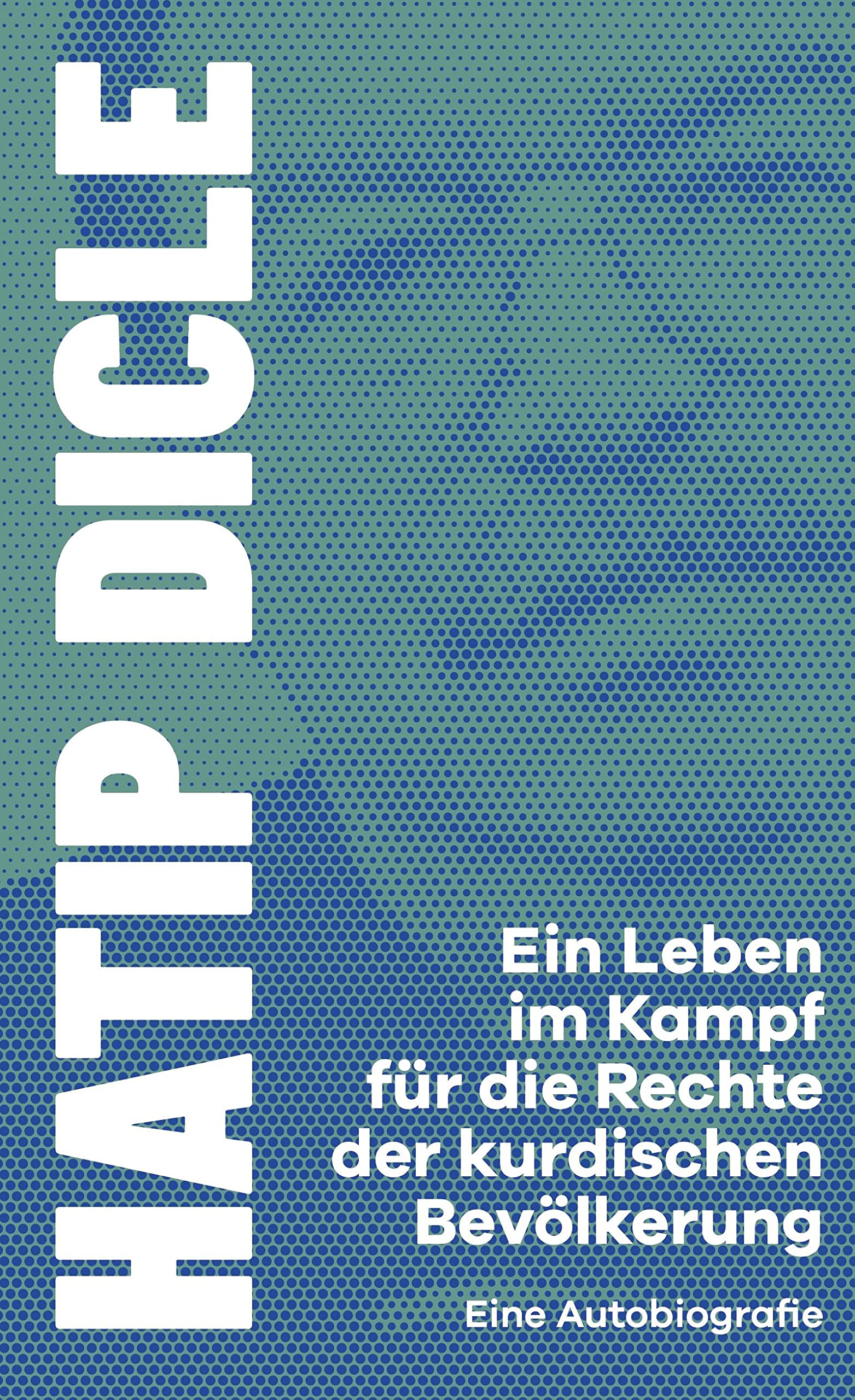 Ein Leben im Kampf für die Rechte der kurdischen Bevölkerung: Eine Autobiografie Science