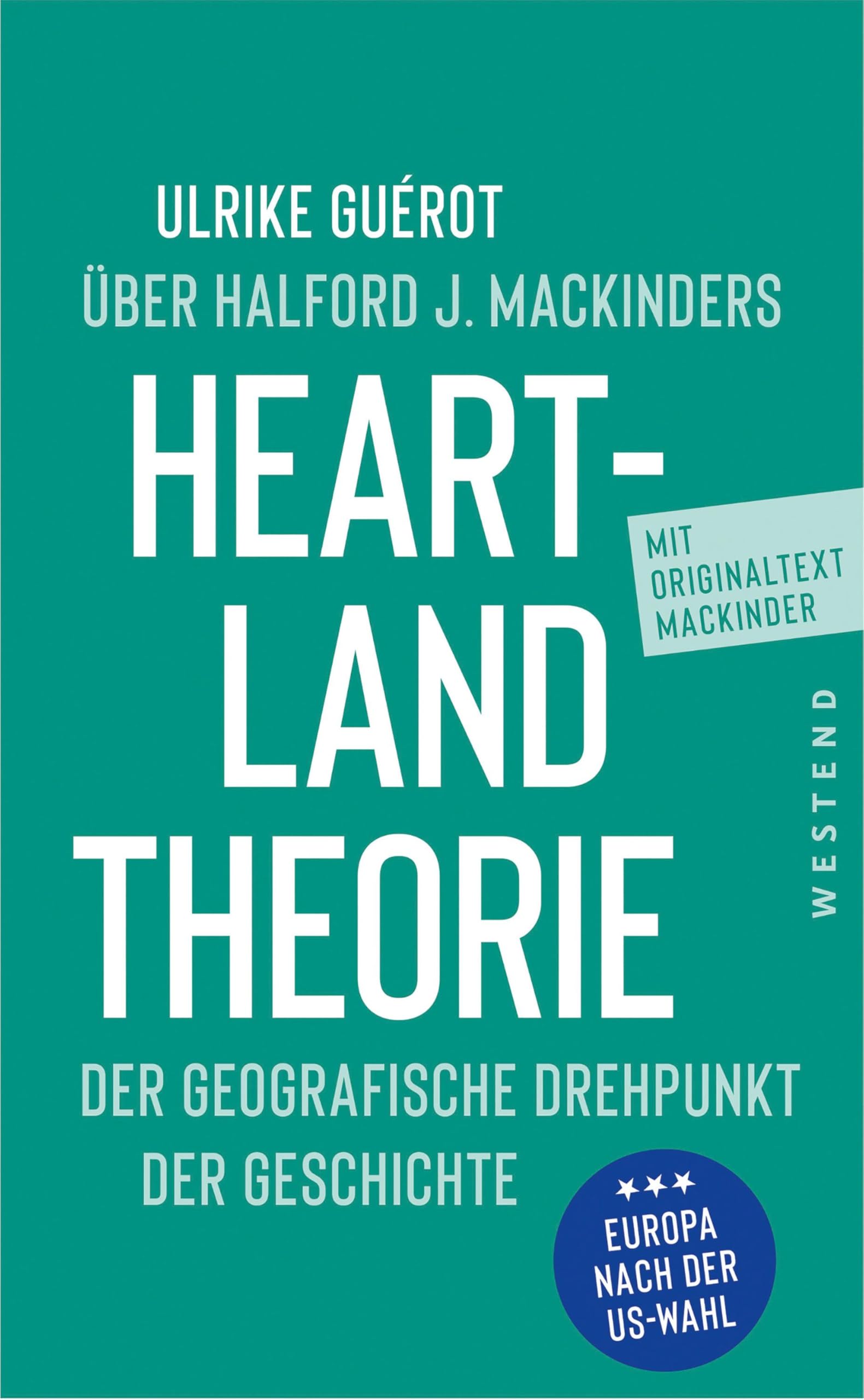Ulrike Guérot über Halford J. Mackinders Heartland-Theorie Books