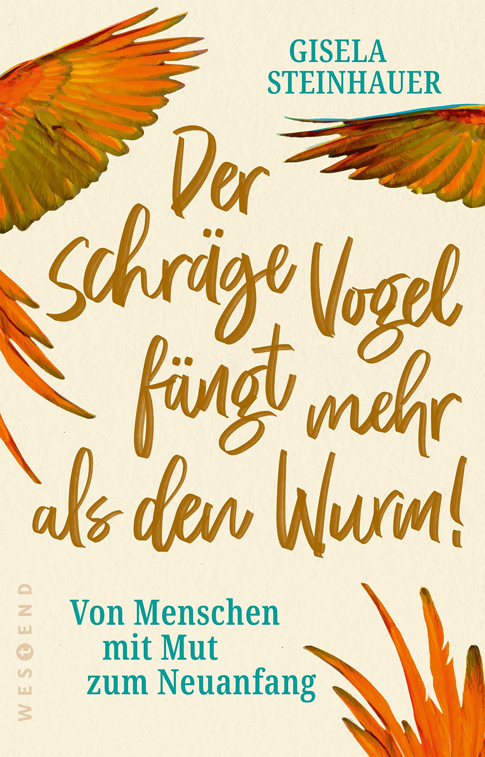 Der schräge Vogel fängt mehr als den Wurm Books