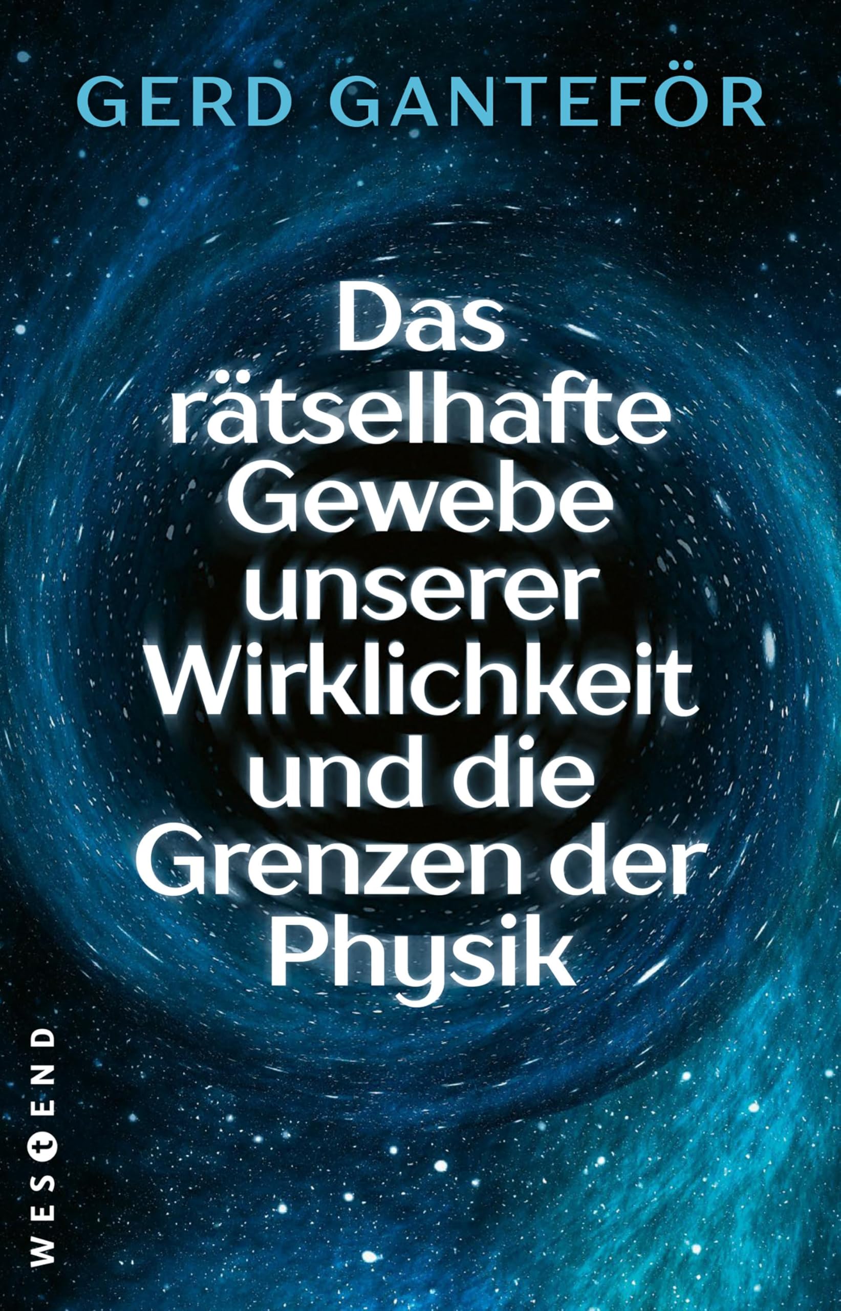 Das rätselhafte Gewebe unserer Wirklichkeit und die Grenzen der Physik Leisure, Home & Garden