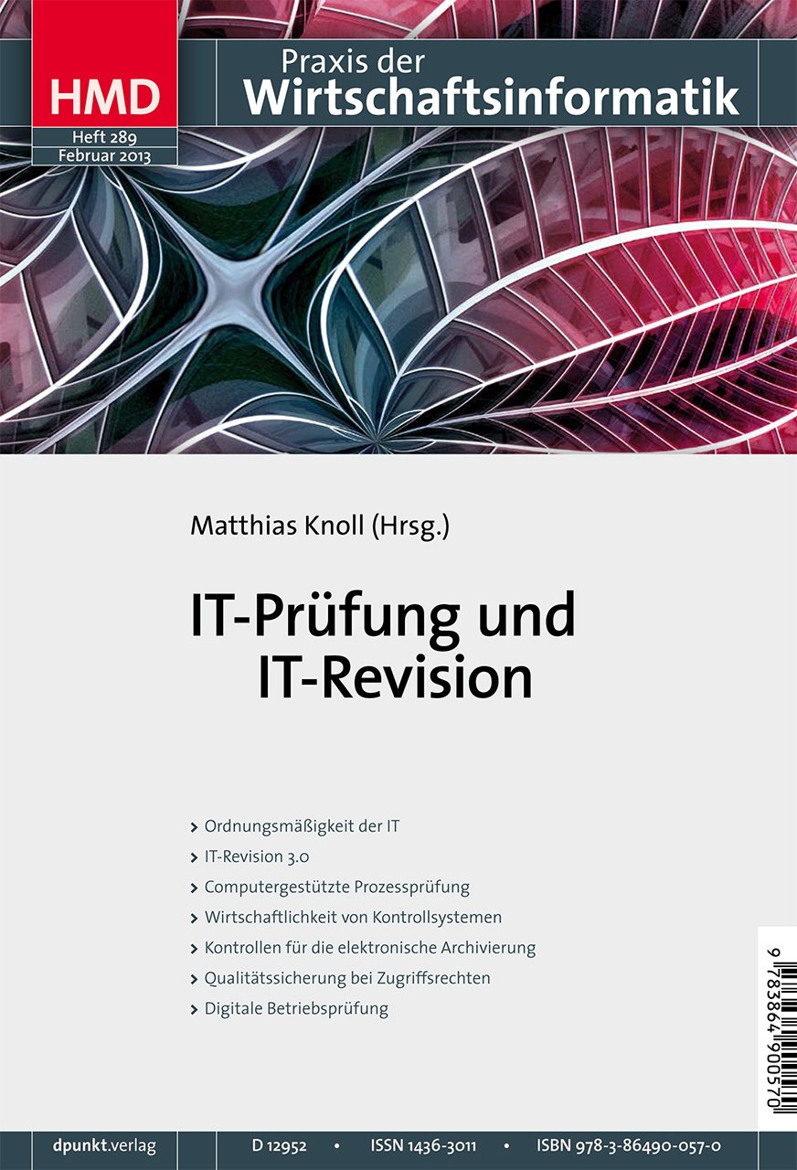 IT-Prüfung und IT-Revision (HMD - Praxis der Wirtschaftsinformatik, Band 289) Business, Finance & Career