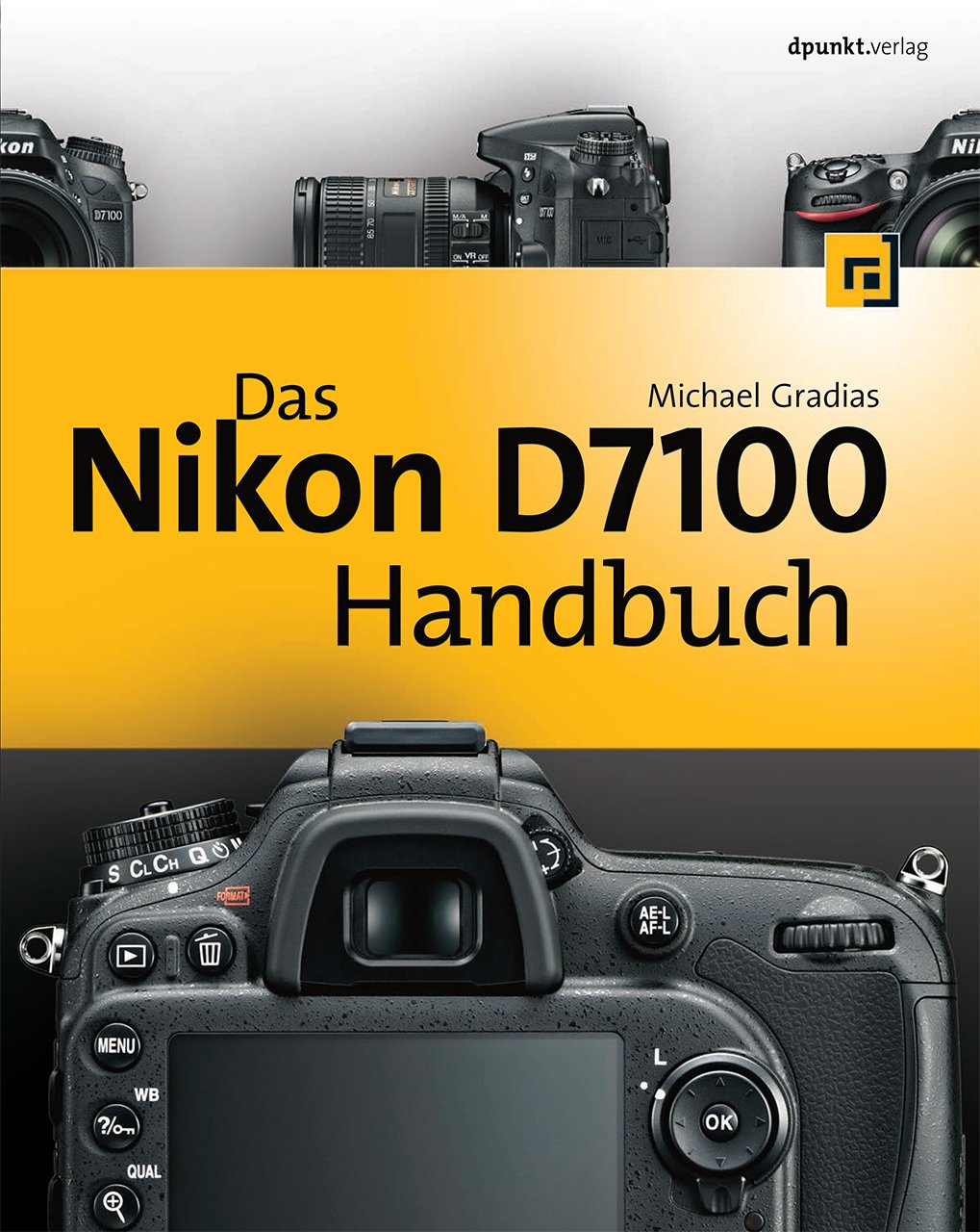 Das Nikon D7100 Handbuch Photography Books