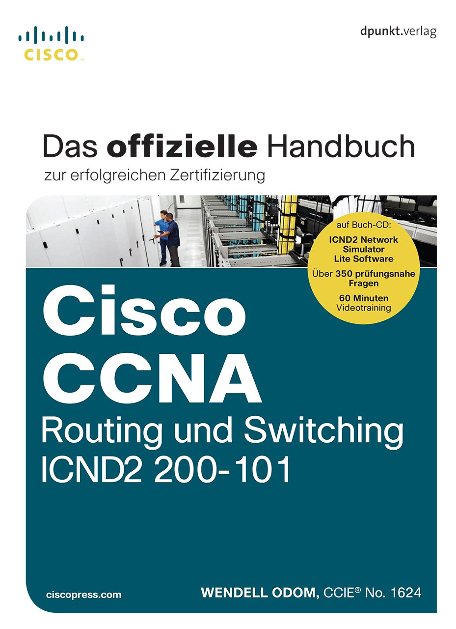 Cisco CCNA Routing und Switching ICND2 200-101 Computer Science