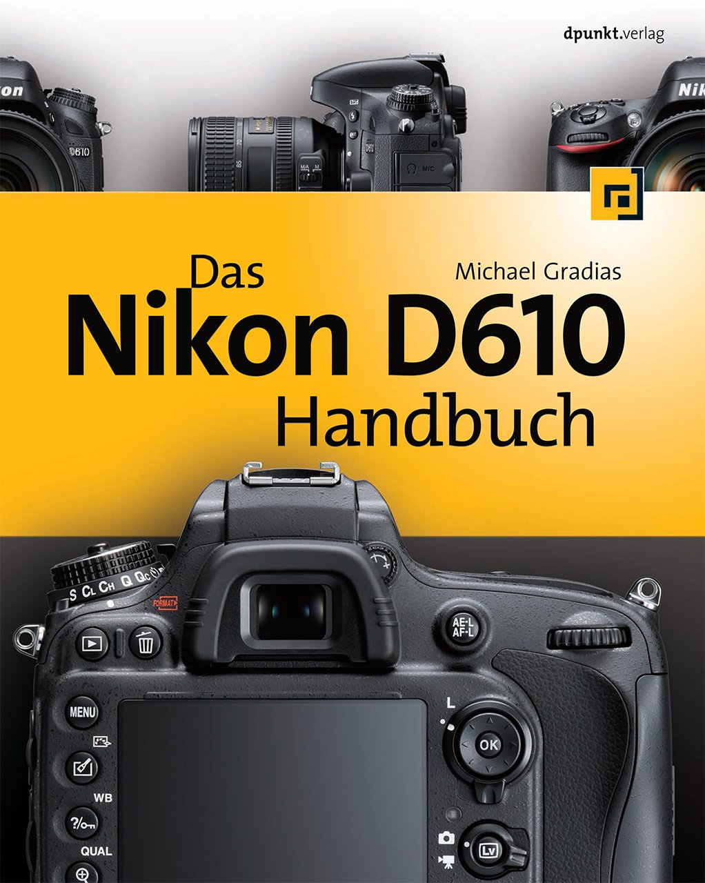 Das Nikon D610 Handbuch Photography Books