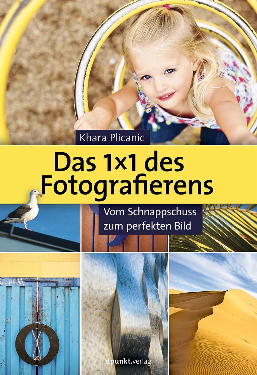 Das 1X1 des Fotografierens Photography