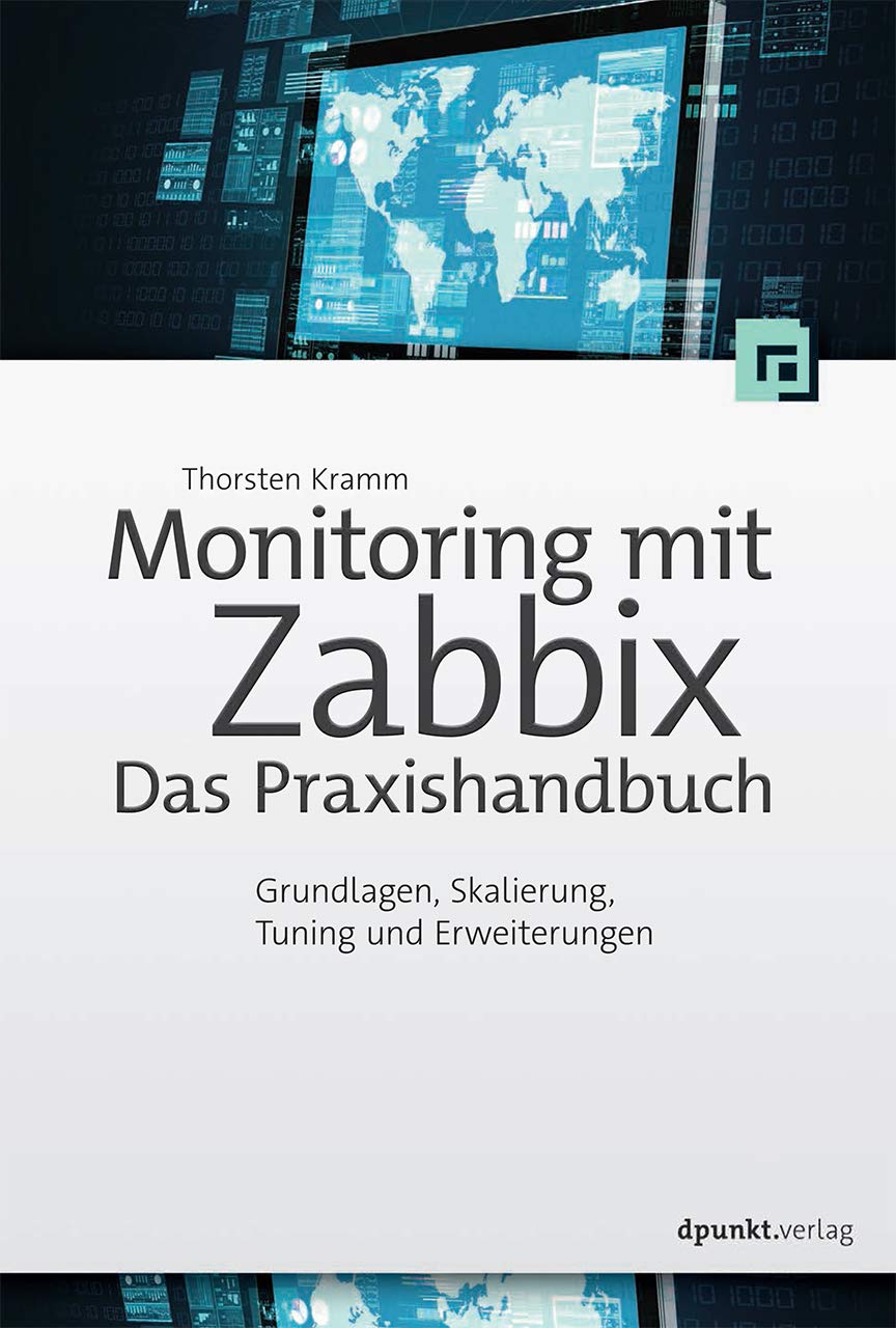 Monitoring mit Zabbix: Das Praxishandbuch book
