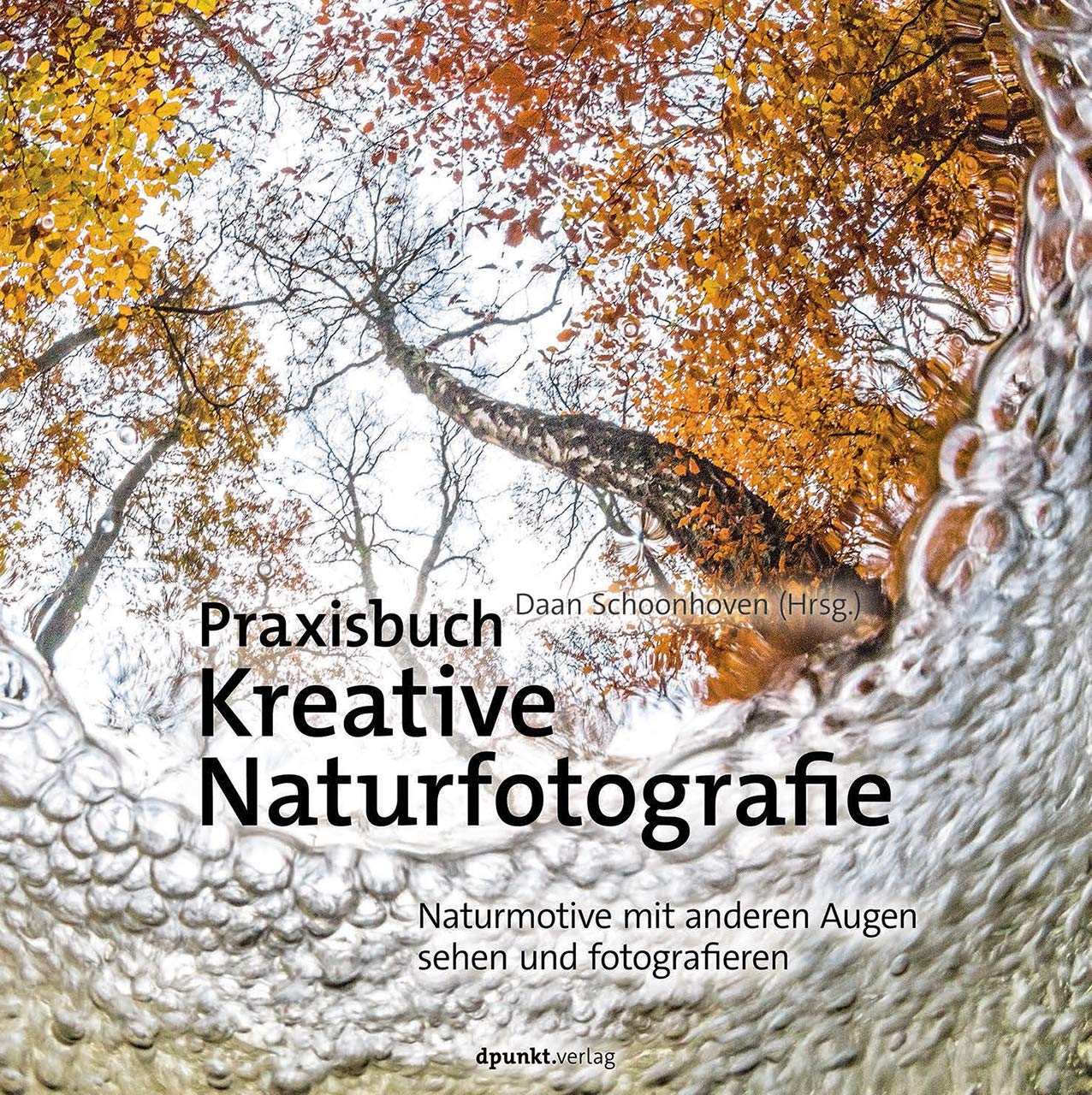 Praxisbuch Kreative Naturfotografie Photography