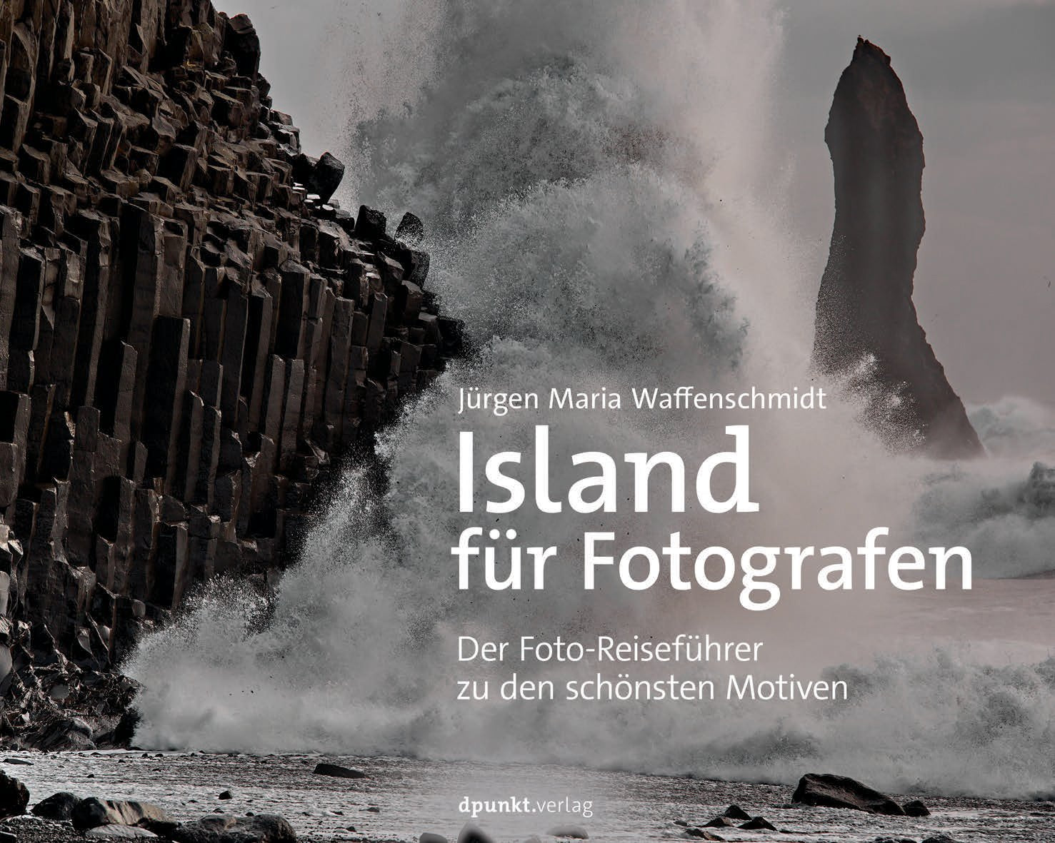 Island für Fotografen: Der Foto-Reiseführer zu den schönsten Motiven Books