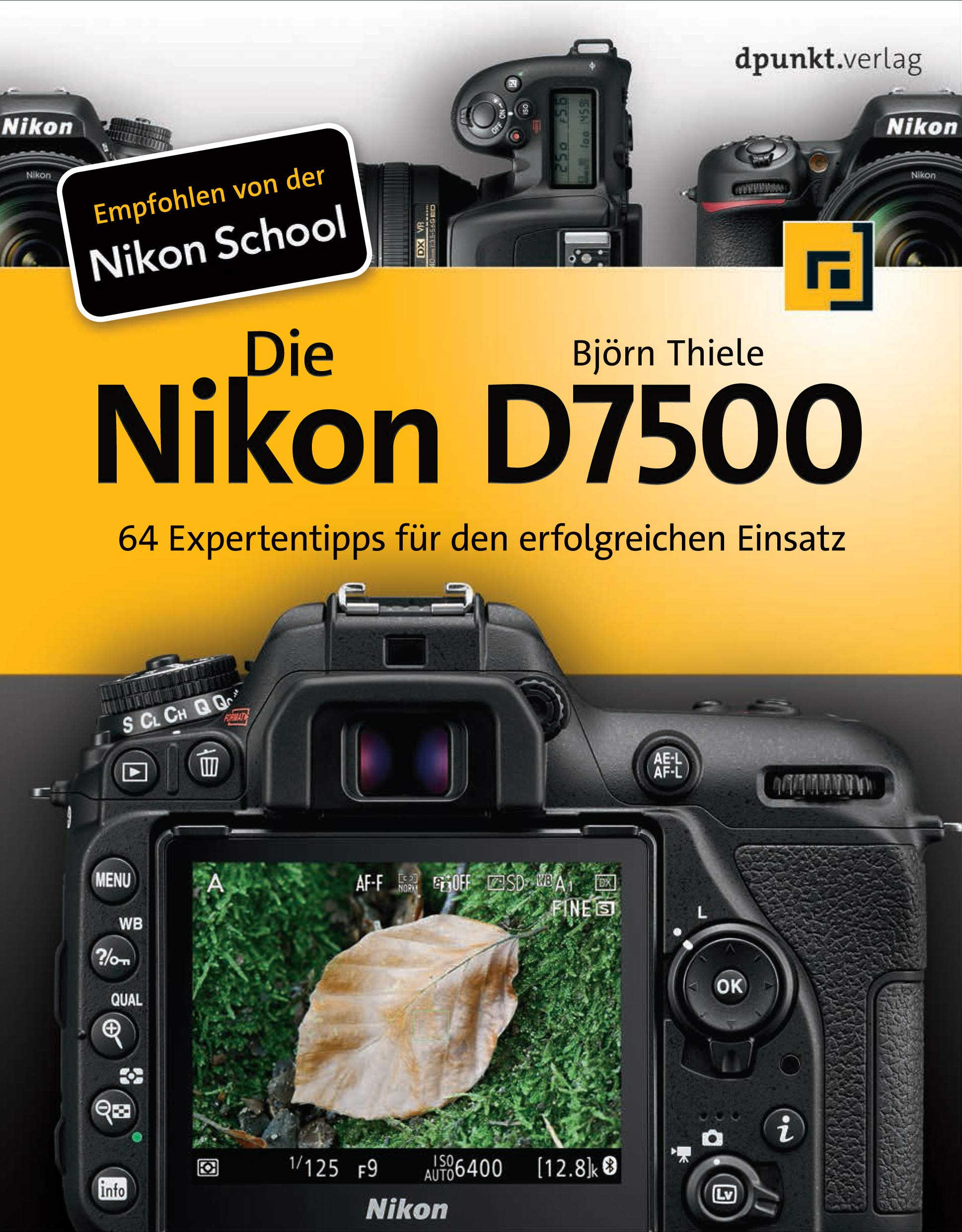 Die Nikon D7500 Photography