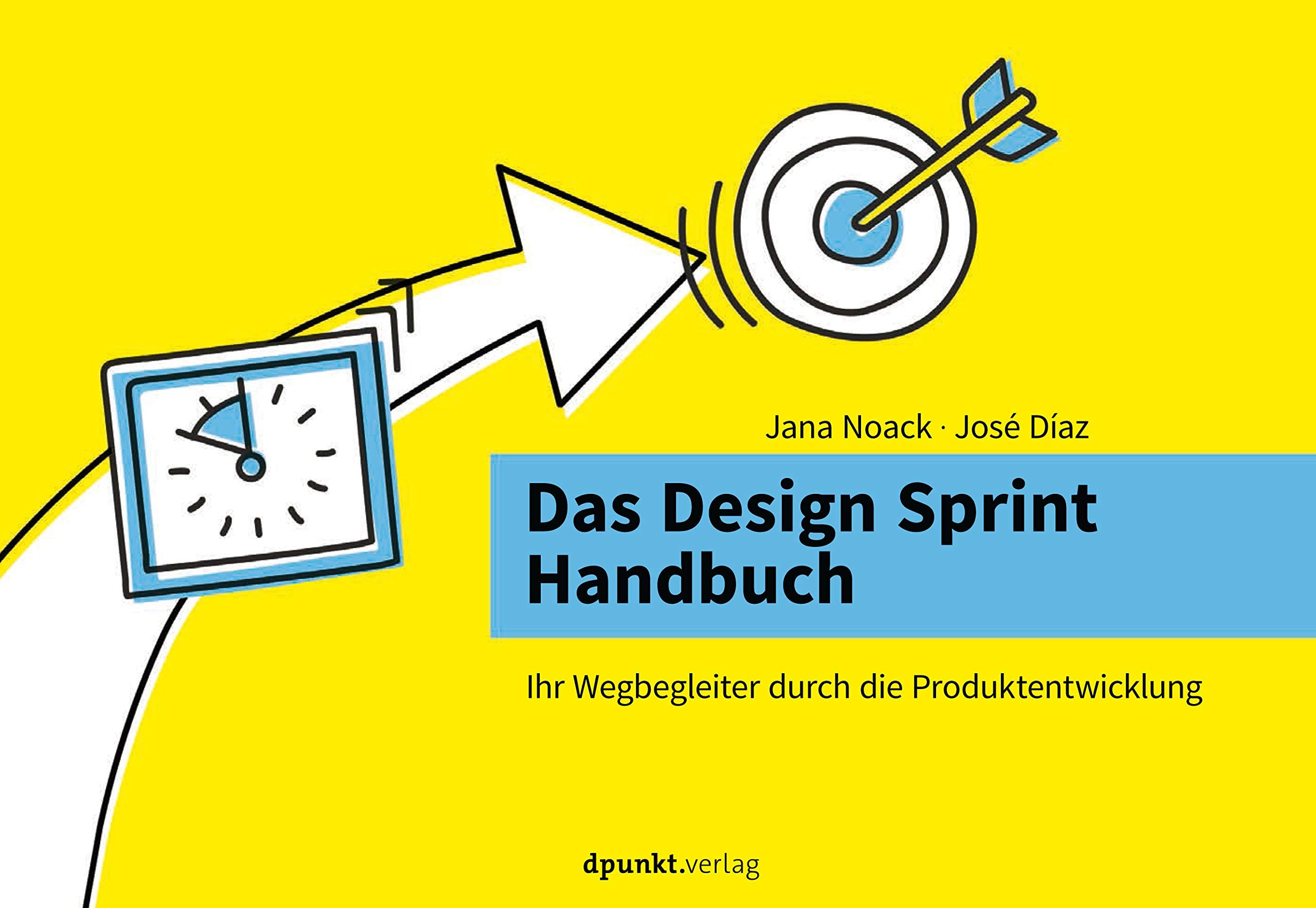 Das Design Sprint Handbuch: Ihr Wegbegleiter durch die Produktentwicklung Law