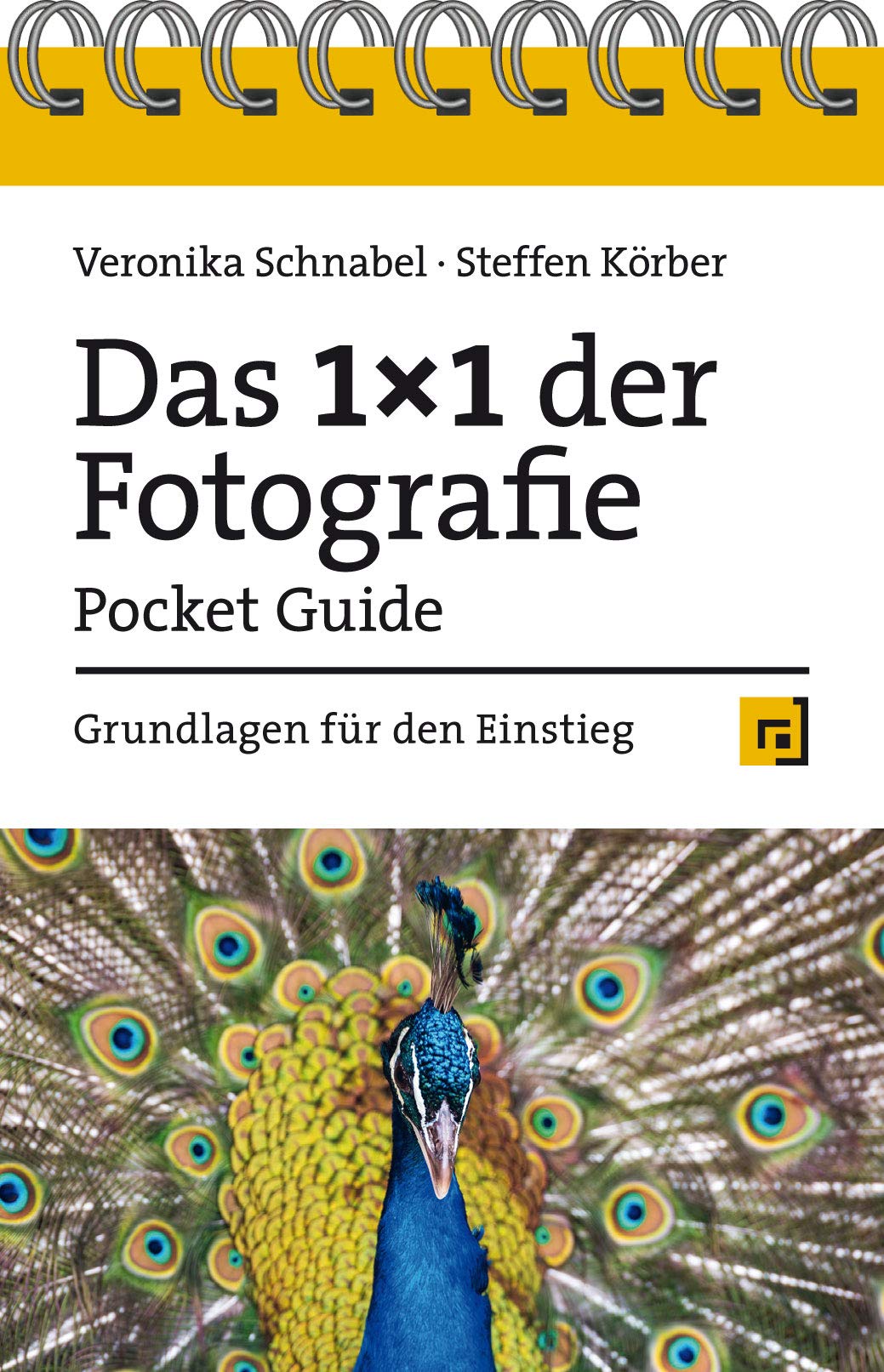 Das 1x1 der Fotografie – Pocket Guide: Grundlagen für den Einstieg Photography
